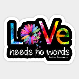 Autism Awareness Love Needs No Words Sticker